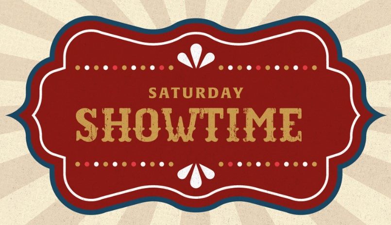 Saturday Showtime
